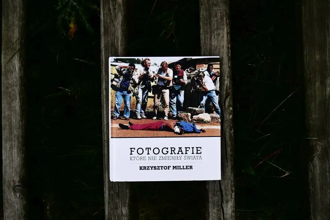 Krzysztof Miller fotografie które nie zmieniły świata - ich ukryta prawda