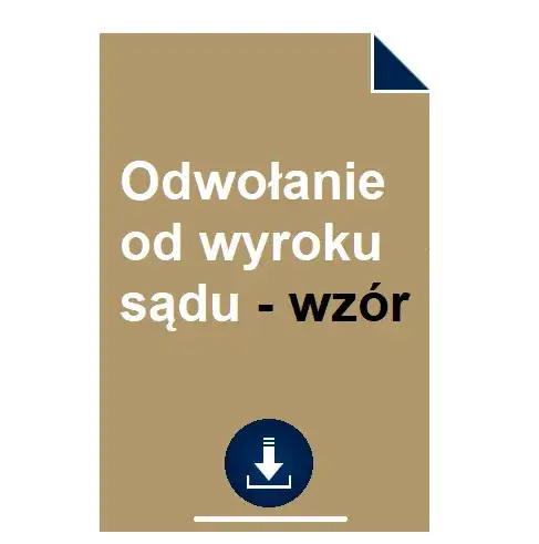 Jak skutecznie odwołać się od wyroku sądu? Krok po kroku