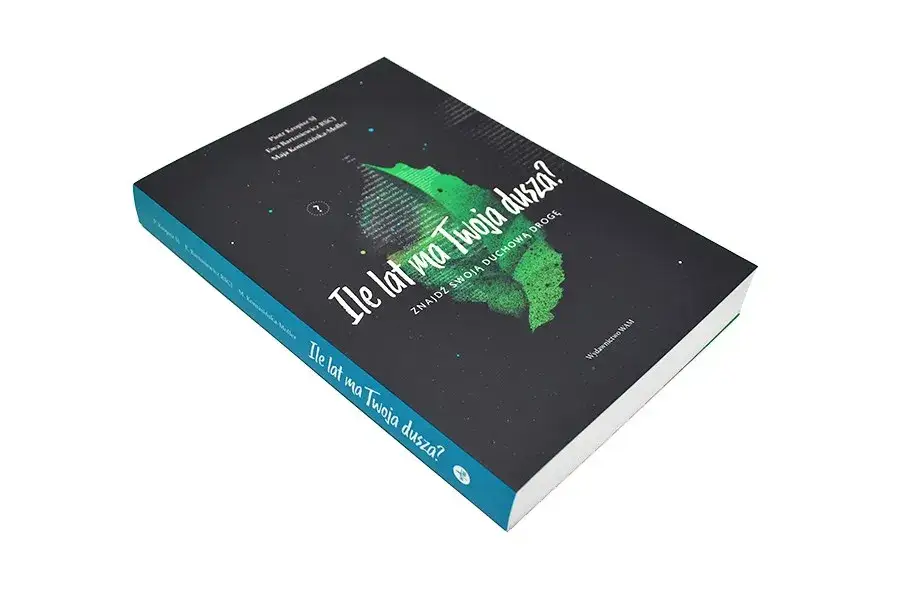 Ile lat ma twoja dusza? Poznaj głębie duchowego rozwoju tej książki