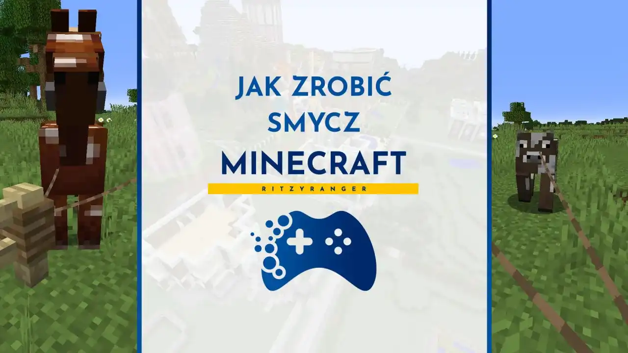 Jak zrobić smycz w Minecraft - Crafting i triki na transport mobów