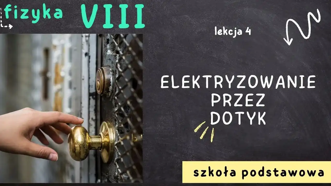 Elektryzowanie ciał: od klamki po pioruny. Jak to działa?