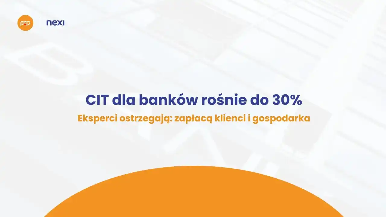 Podatek CIT dla banków 30%: Dlaczego i co to oznacza dla Ciebie?