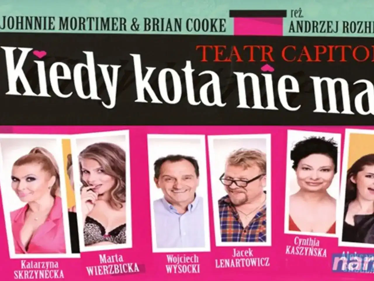 Kiedy kota nie ma - Obsada Teatru Capitol 2026 - Film czy spektakl?