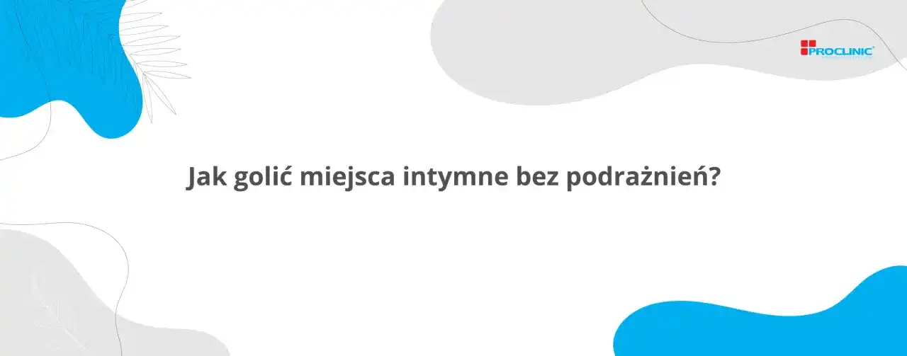 Męskie golenie intymne: Krok po kroku do gładkiej skóry bez krostek