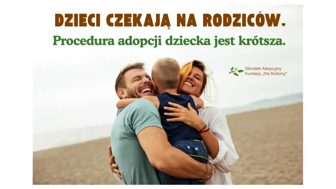 Ile trwa adopcja dziecka w Polsce? Realny czas i etapy