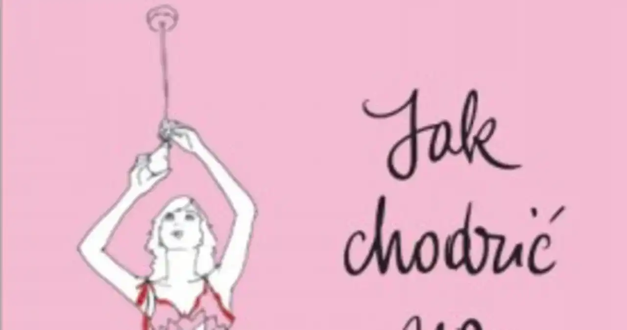 Jak chodzić na wysokich obcasach książka - humor i praktyczne rady dla kobiet