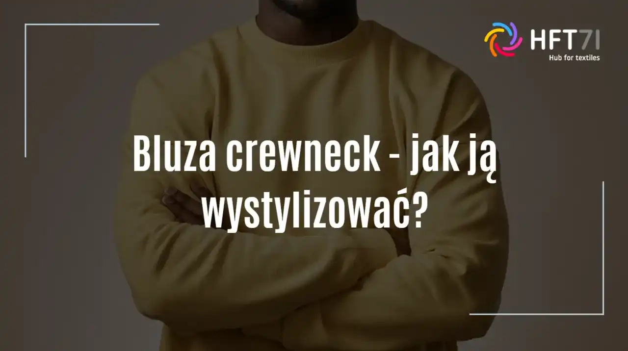 Crewneck: co to jest i jak nosić? Odkryj klasyk mody casualowej