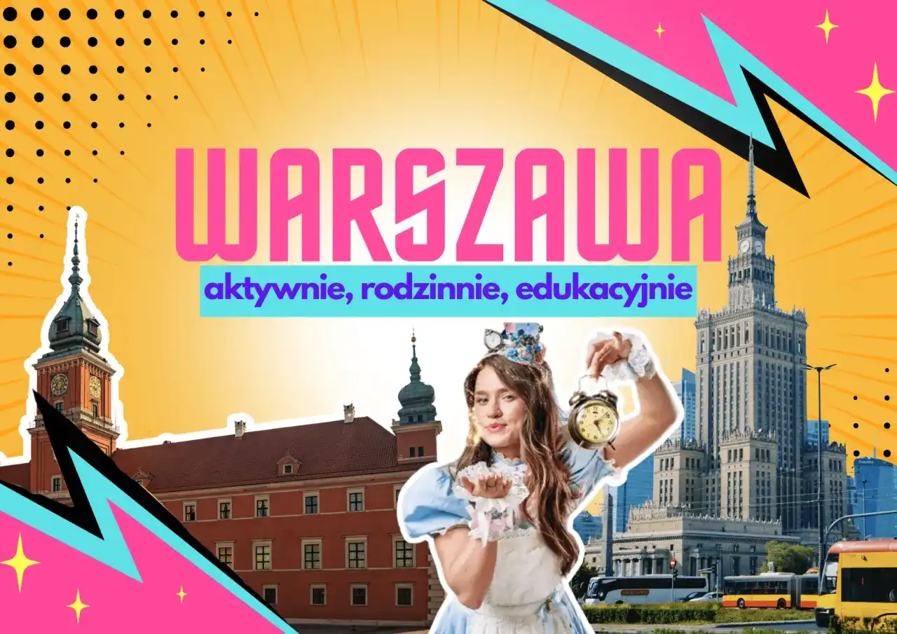 Wydarzenia dla dzieci Warszawa: Twój przewodnik po weekendzie i nie tylko