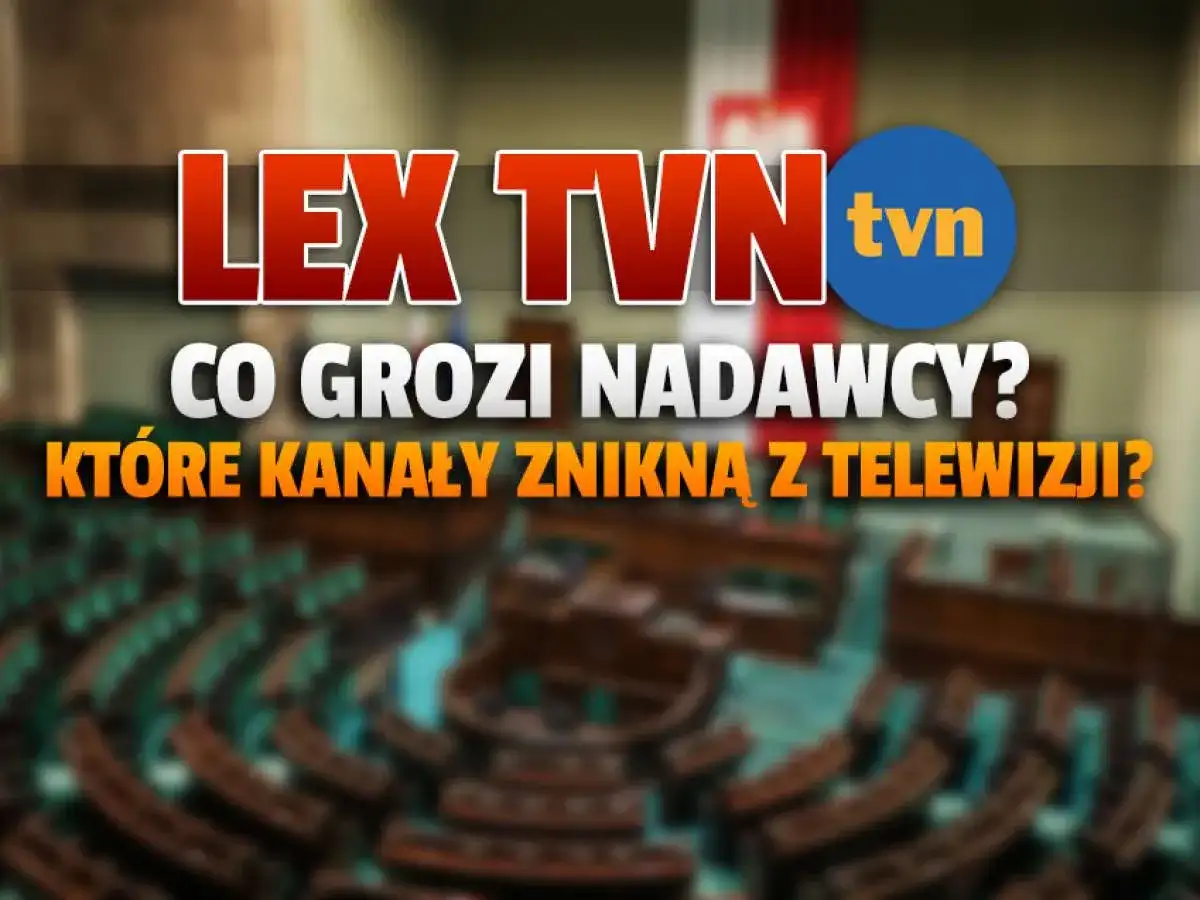 Lex TVN: czy nowa ustawa o mediach pozwoli na pozbawienie koncesji prywatnych nadawców? Które kanały znikną z telewizji?