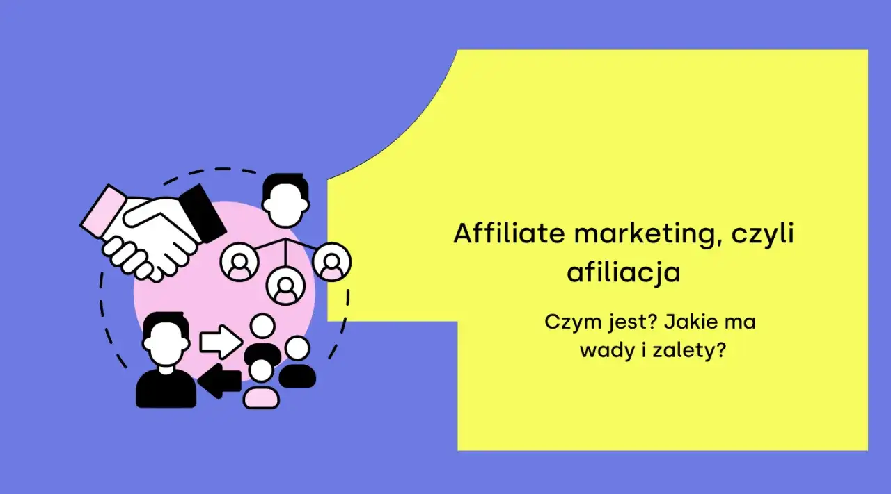 Marketing internetowy jak zacząć? Grafika przedstawia schemat afiliacji: uścisk dłoni, sieć kontaktów i ludzi.