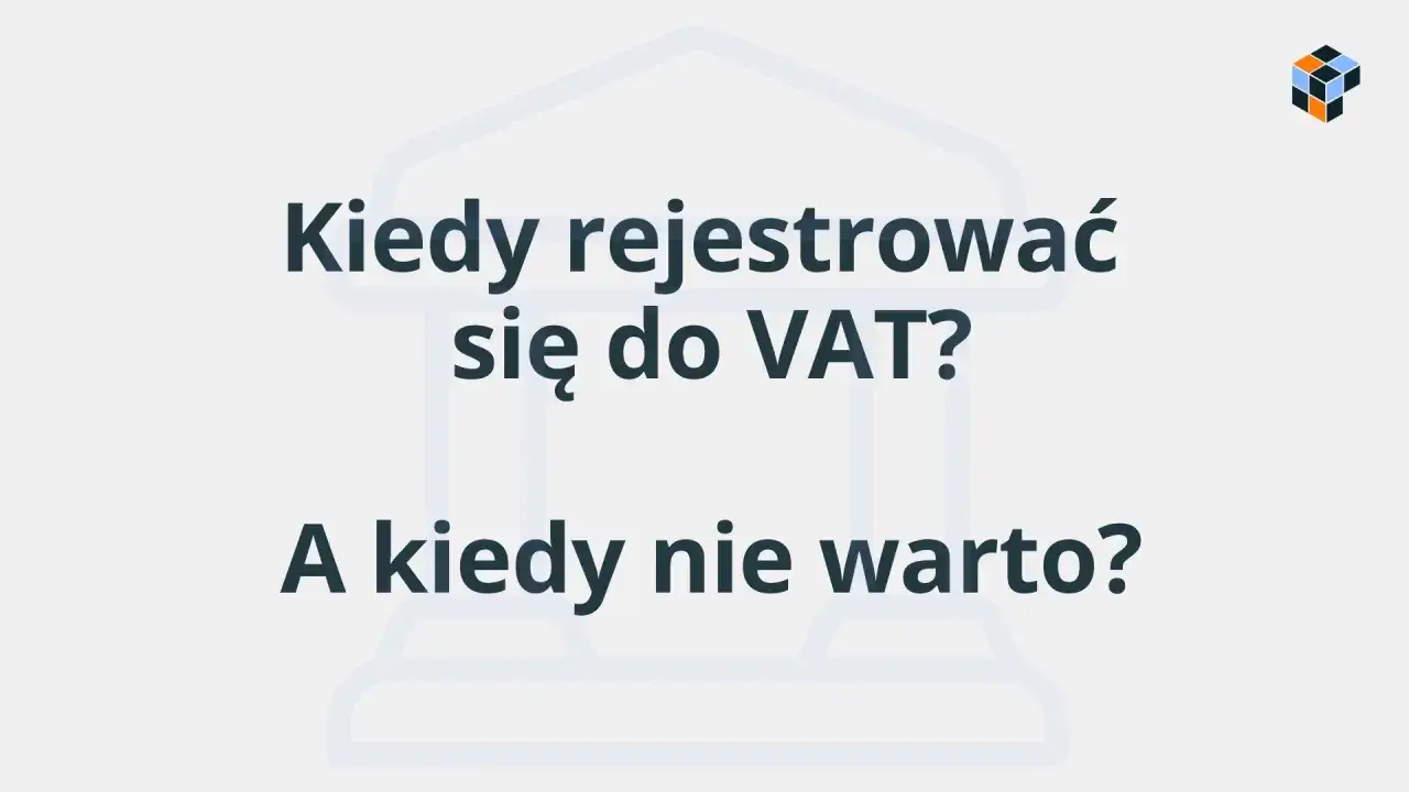 Kiedy rejestracja VAT UE jest opłacalna, a kiedy lepiej jej unikać? Dowiedz się, jak podjąć najlepszą decyzję dla Twojej firmy.