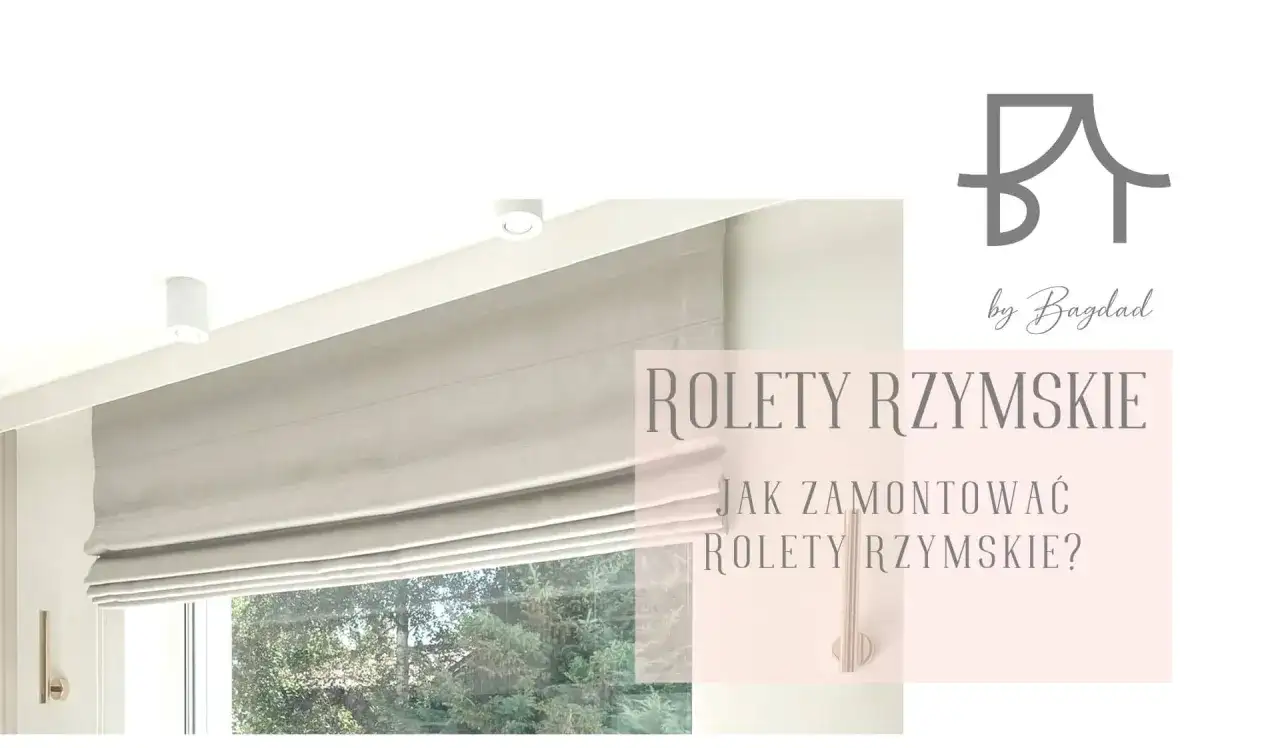 Eleganckie rolety rzymskie na karnisz, idealne do każdego wnętrza. Dowiedz się, jak zamontować rolety rzymskie.
