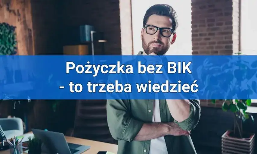 Pożyczki bez BIK: Gdzie szukać i jakie ryzyko? | Przewodnik