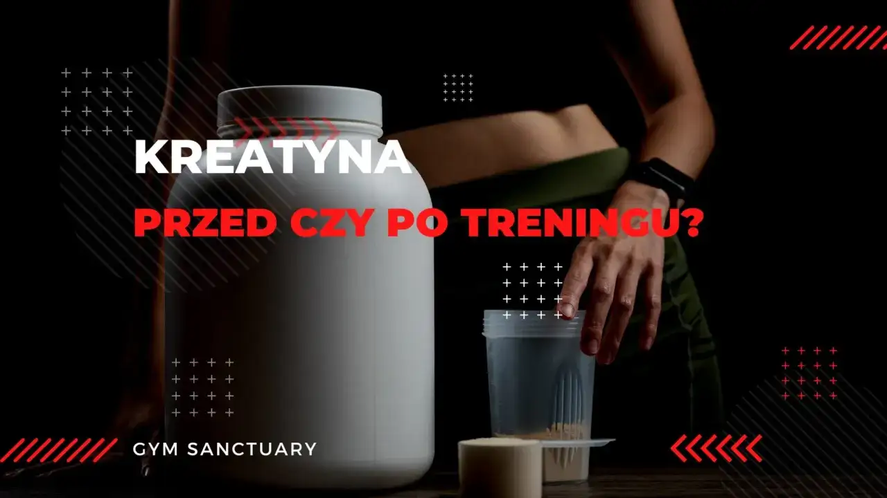 Kiedy brać kreatynę: przed czy po treningu dla maksymalnych efektów i korzyści