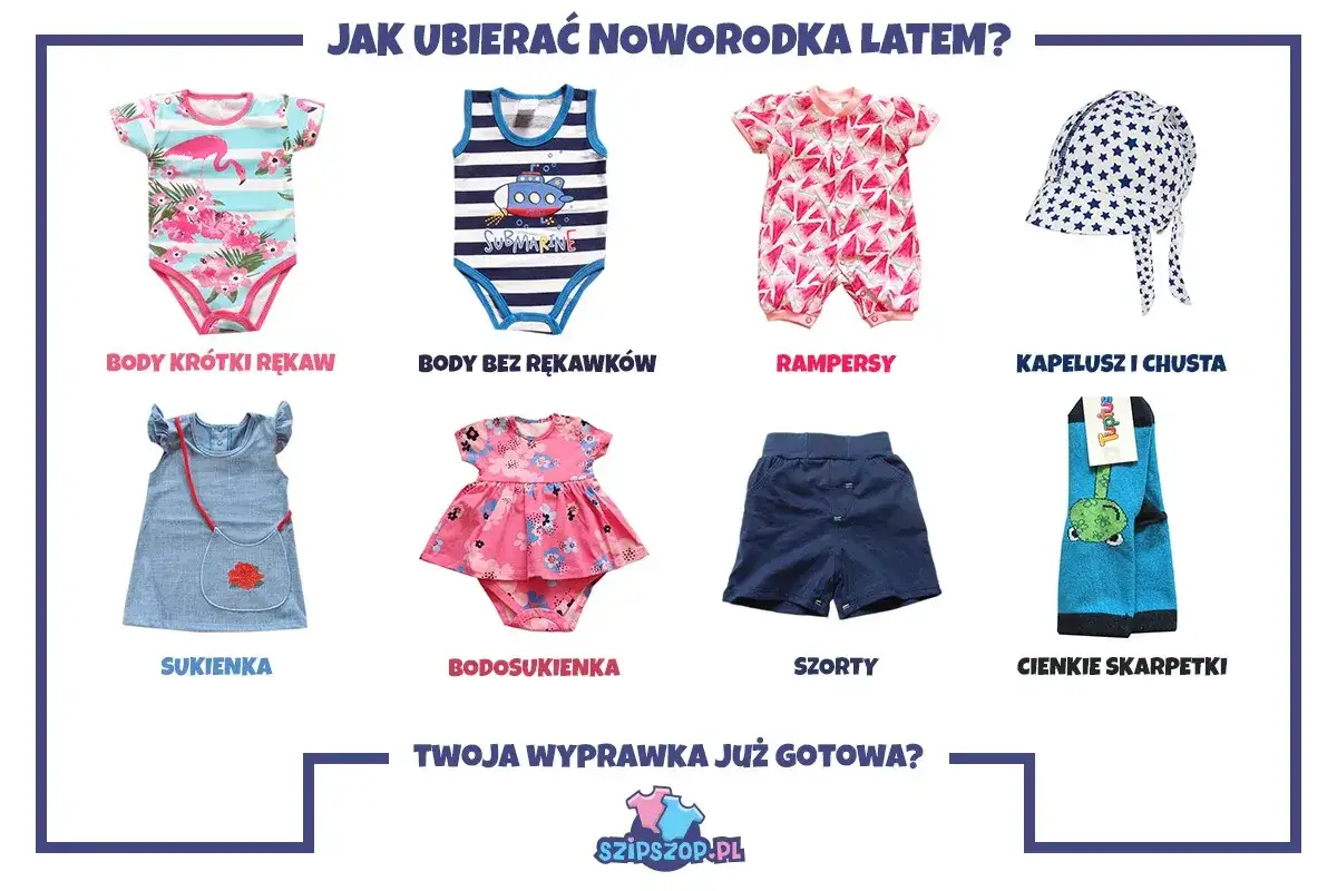W co ubrać noworodka latem - najważniejsze zasady i porady dla rodziców