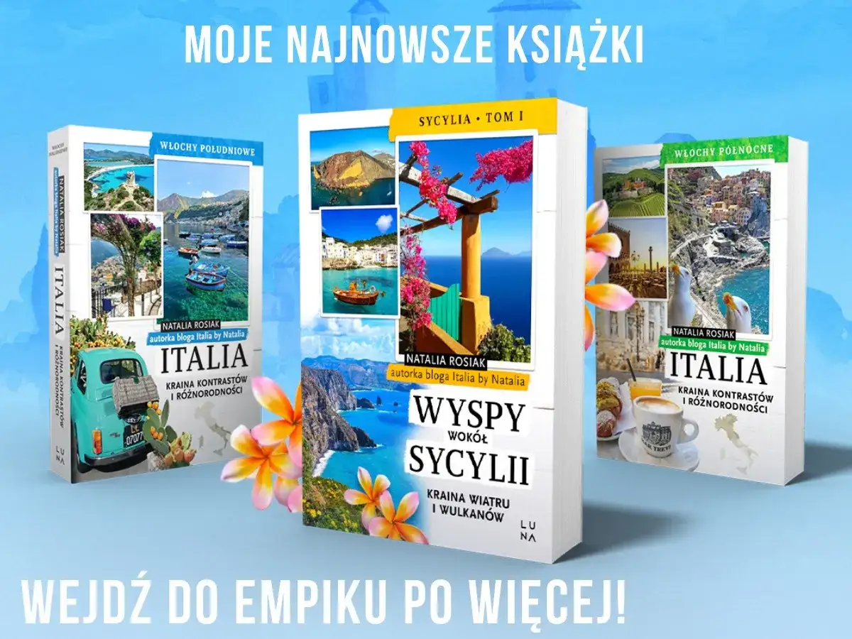 Trzy książki o Włoszech: "Włochy Południowe", "Sycylia - Tom I" i "Włochy Północne". Dowiedz się, kiedy najlepiej jechać na Sycylię.