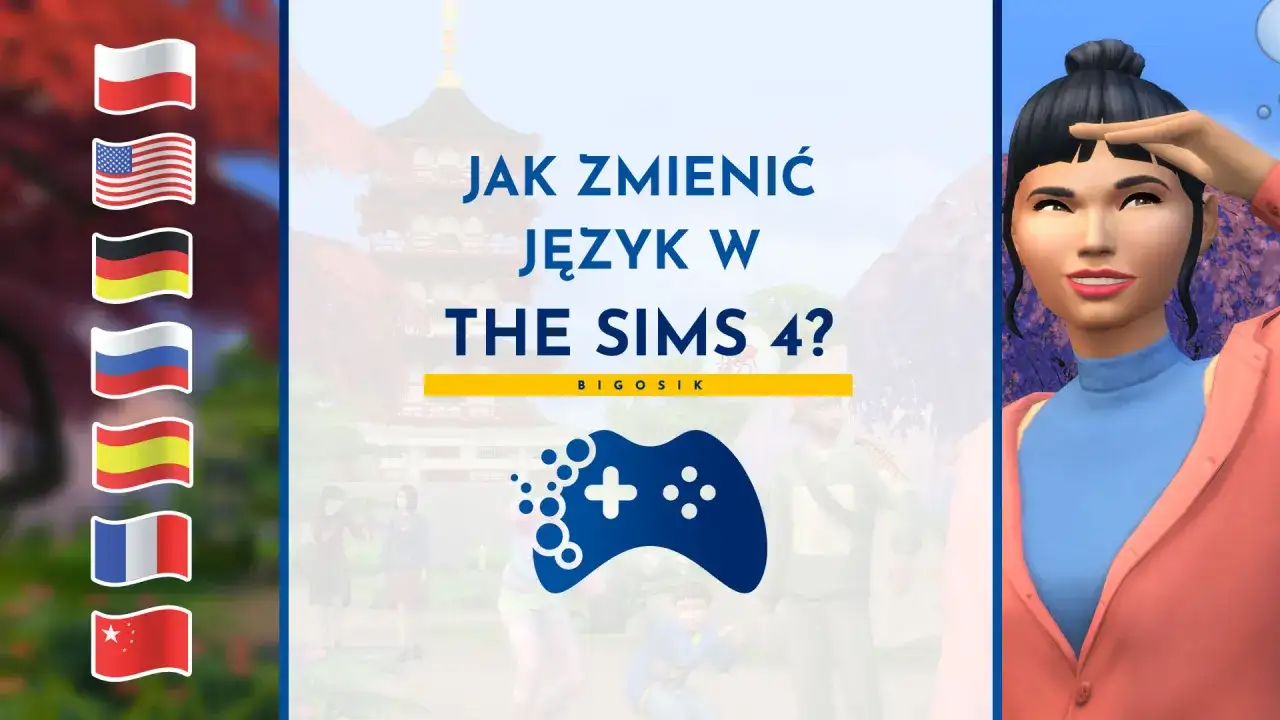 Jak zmienić język w The Sims 4? Spolszczenie gry z flagami różnych krajów i postacią z gry.