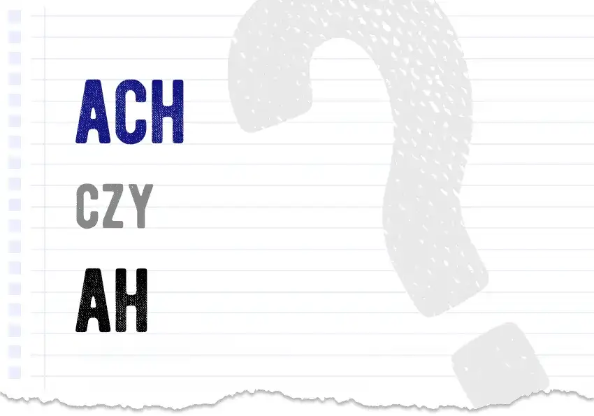 Aha czy acha? Rozwiej wątpliwości poprawna pisownia!