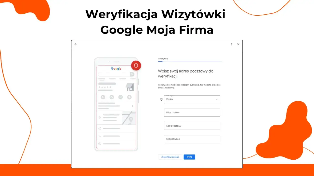 Ekran weryfikacji wizytówki Google Moja Firma. Dowiedz się, jak edytować wizytówkę Google, wpisując adres pocztowy do weryfikacji.