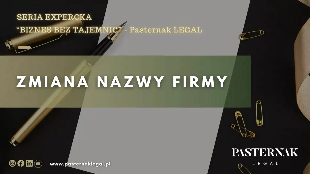 ZMIANA NAZWY FIRMY. Pasternak LEGAL prezentuje serię ekspercką "Biznes bez tajemnic". Złoty długopis i agrafki symbolizują zmiany.