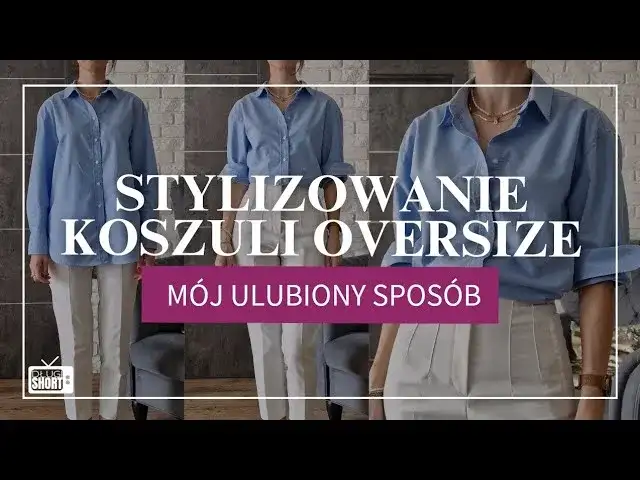 Jak wiązać koszulę oversize? 5 trików, które odmienią Twój styl