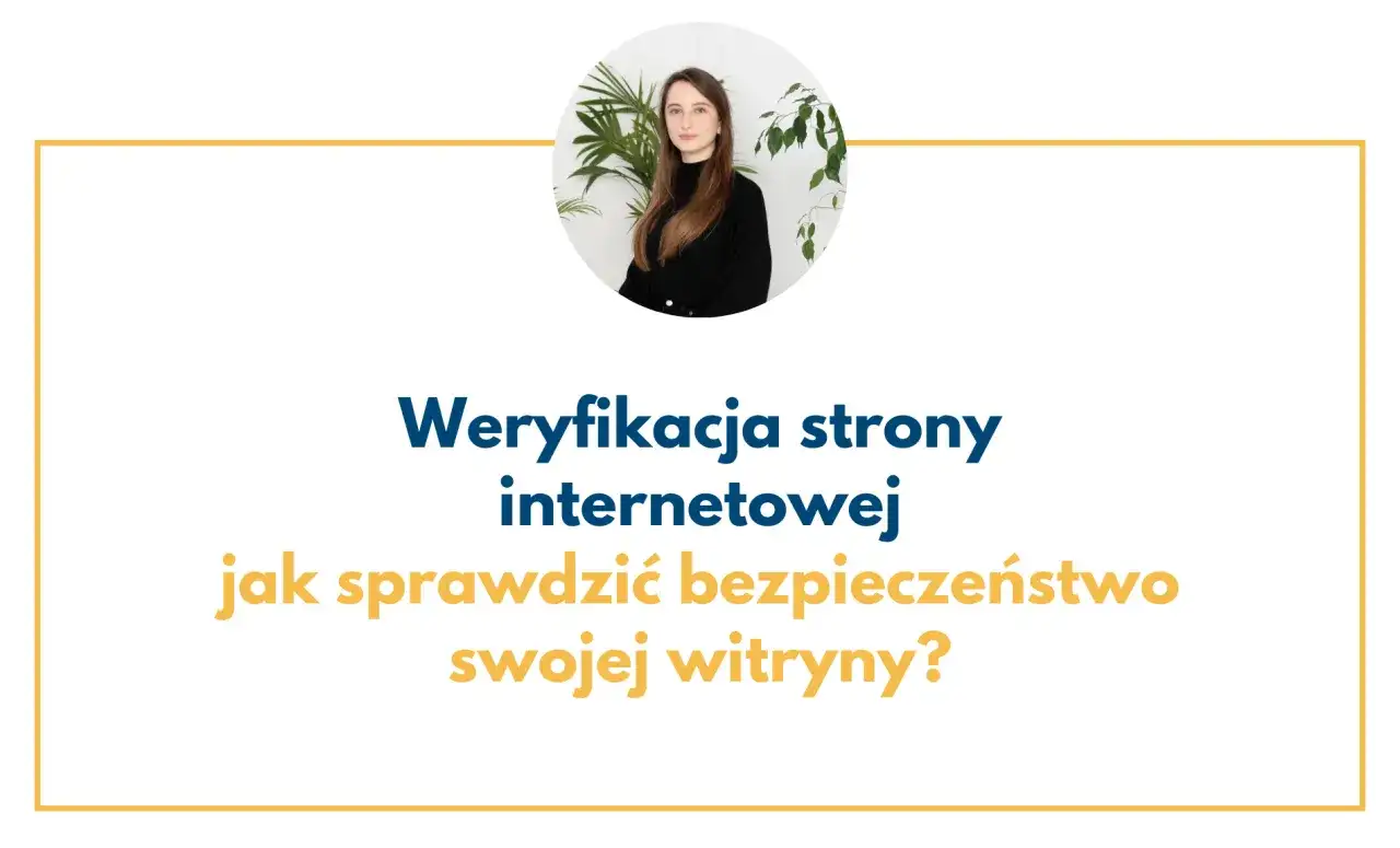 Weryfikacja strony internetowej: jak sprawdzić bezpieczeństwo swojej witryny? Sprawdzenie domeny to kluczowy krok.