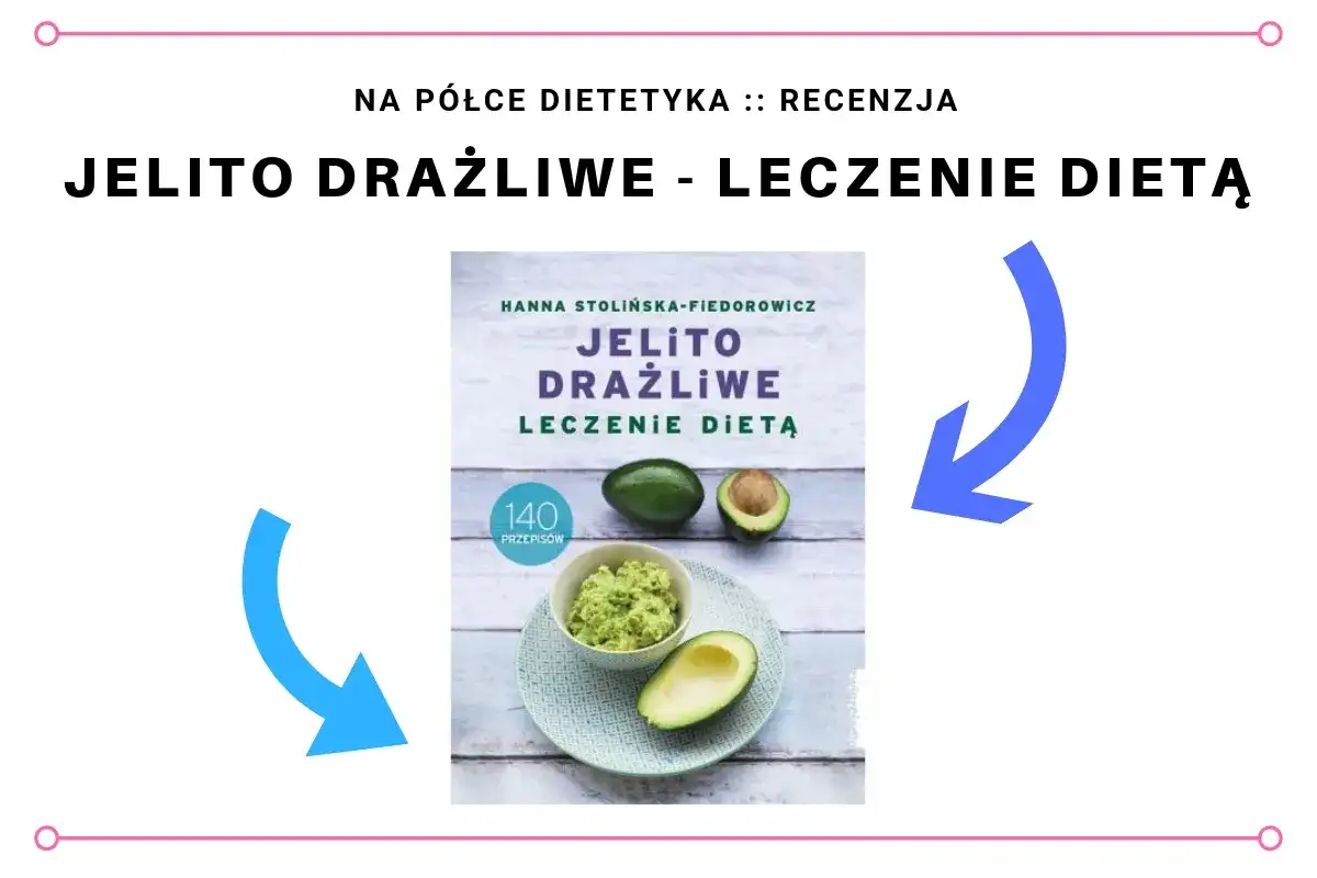 Jelito drażliwe: Co brać, by poczuć ulgę? Leki, dieta, probiotyki