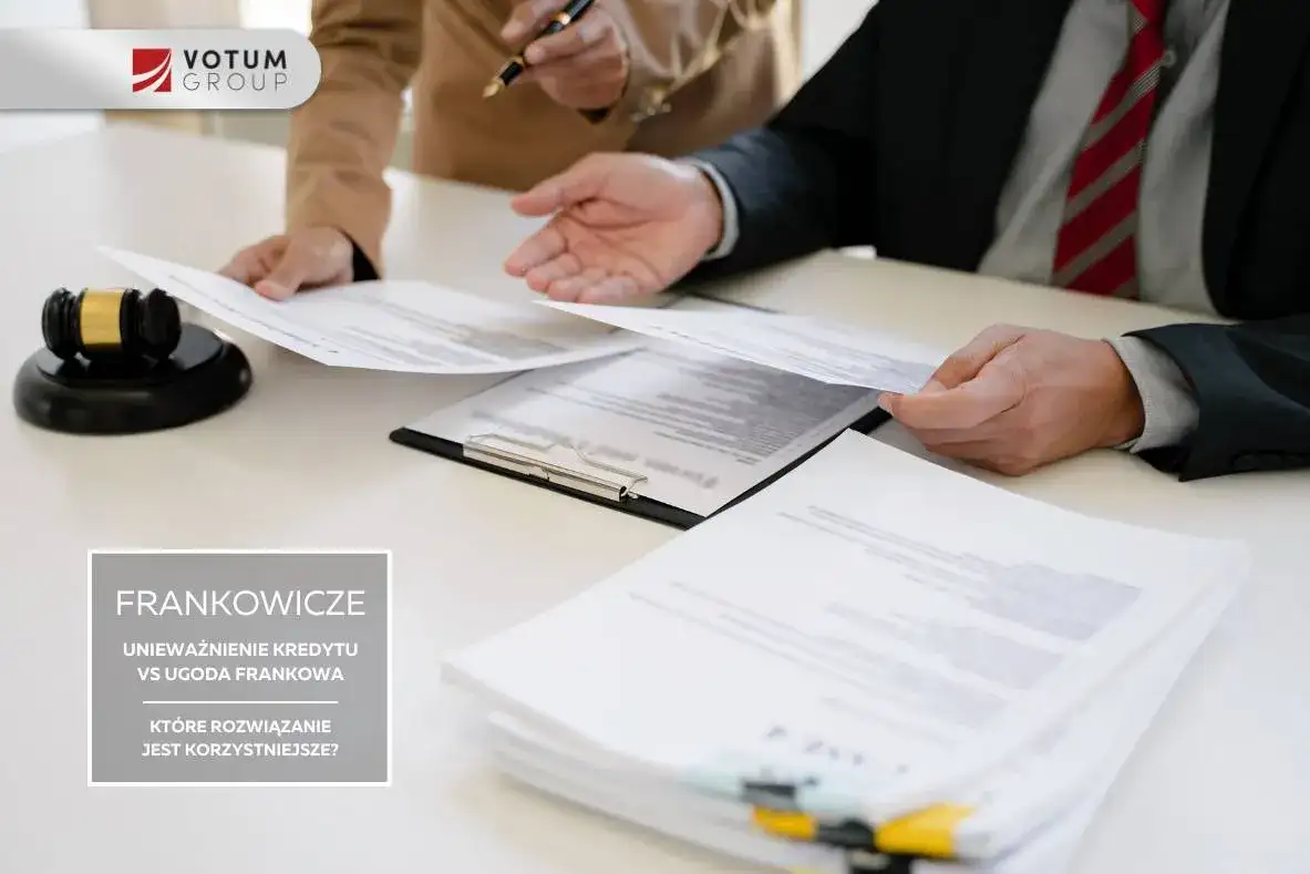 Kredyt we frankach: Unieważnienie czy ugoda? Wybierz najlepszą drogę.
