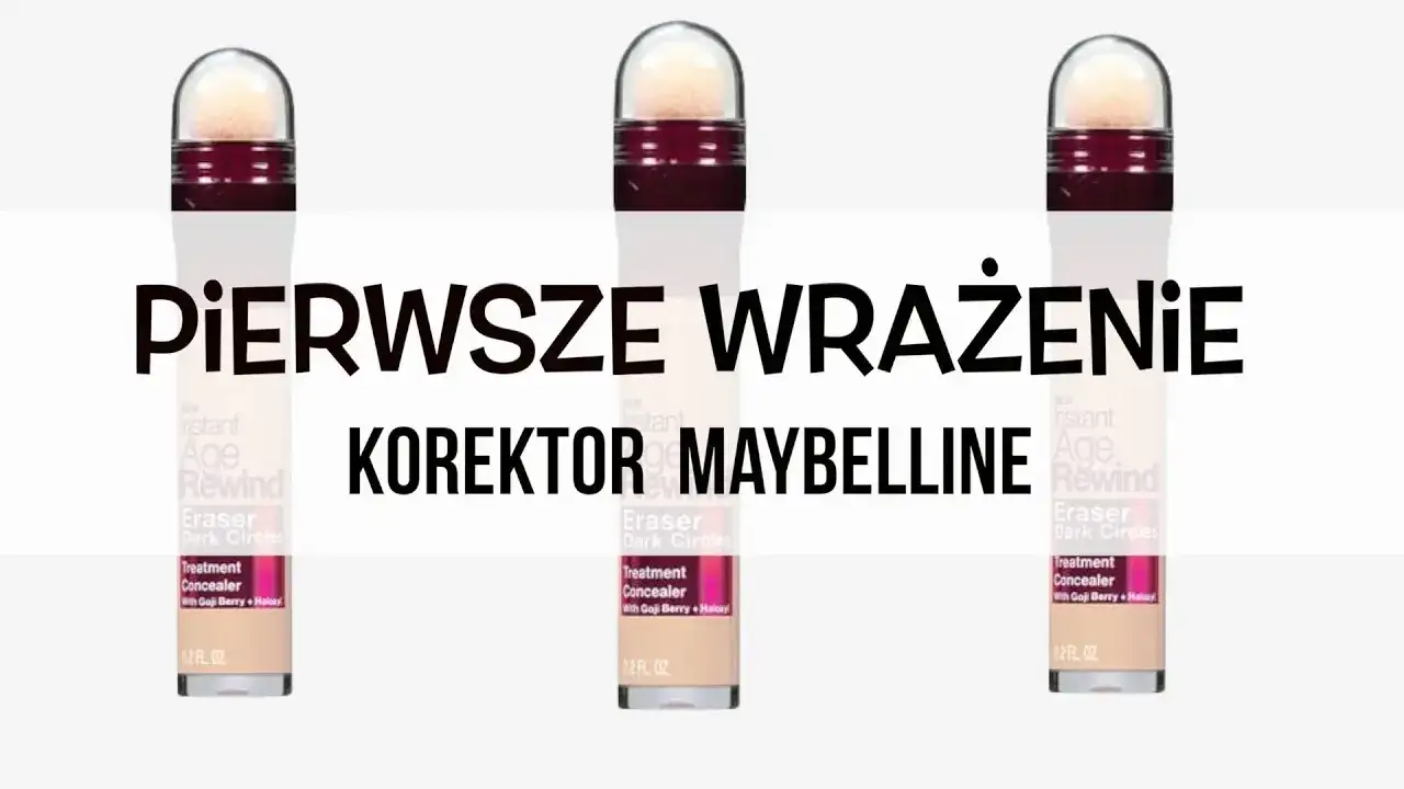 Jak używać korektora Maybelline? Perfekcyjne krycie krok po kroku