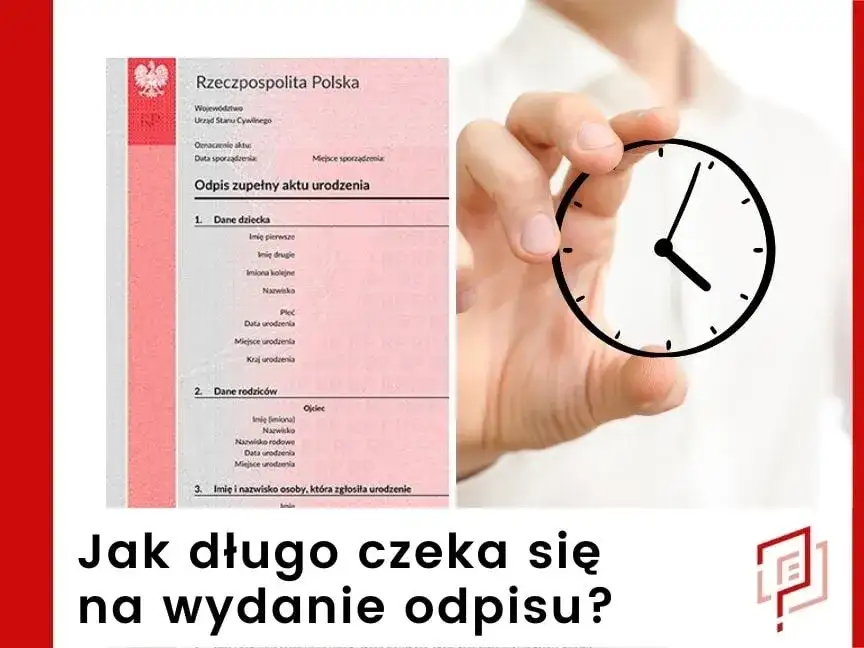 Ile się czeka na odpis aktu urodzenia? Sprawdź czas oczekiwania