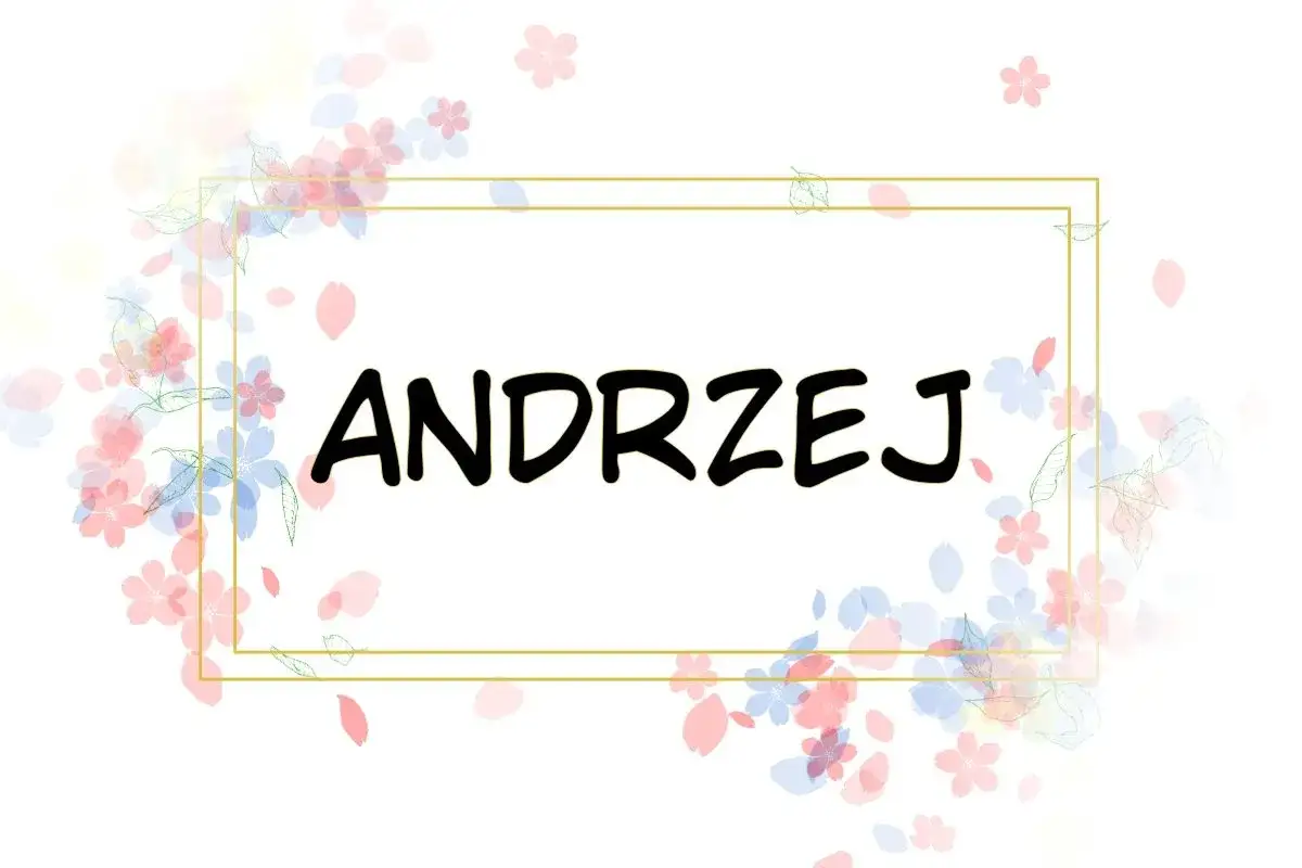Kiedy są imieniny Andrzeja? Daty i najlepsze pomysły na świętowanie