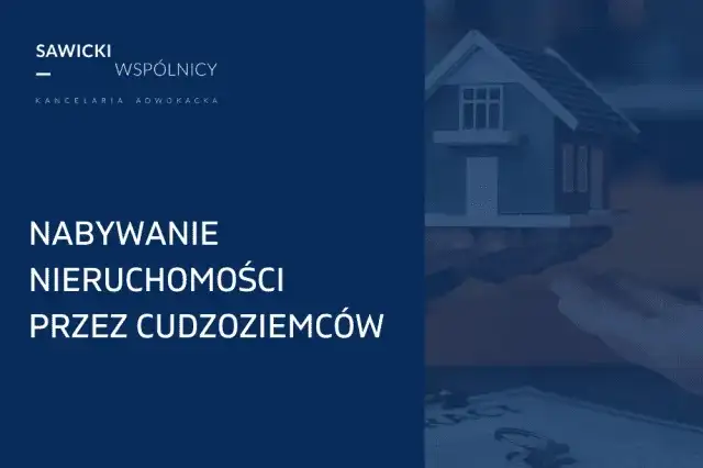 Ile trwa zezwolenie na nabycie nieruchomości przez cudzoziemca w Polsce?