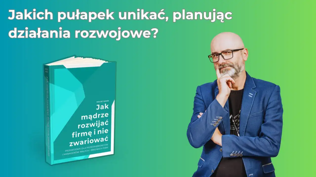 Jak się rozwijać skutecznie i unikać pułapek osobistego rozwoju