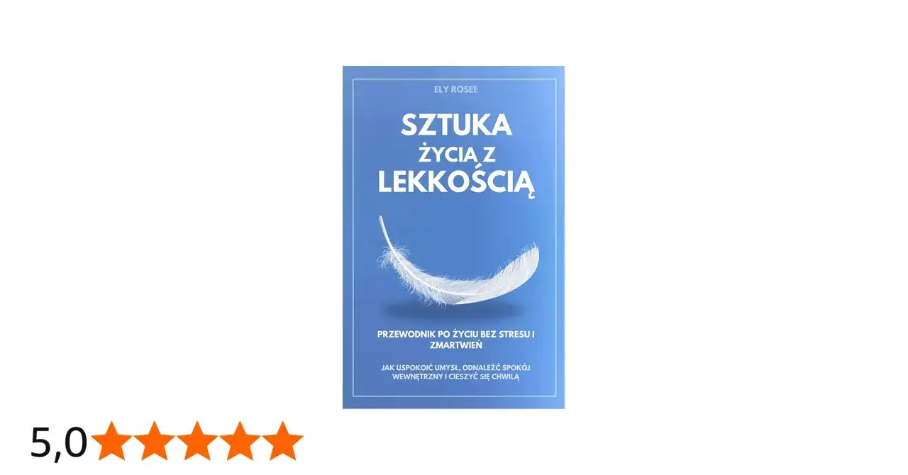 Okładka książki "Sztuka życia z lekkością" z piórkiem na niebieskim tle.