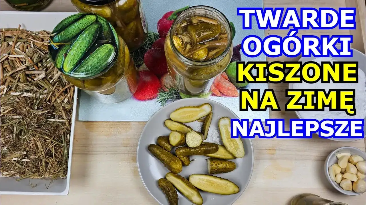 Jak zrobić ogórki kiszone żeby były twarde i chrupiące bez błędów