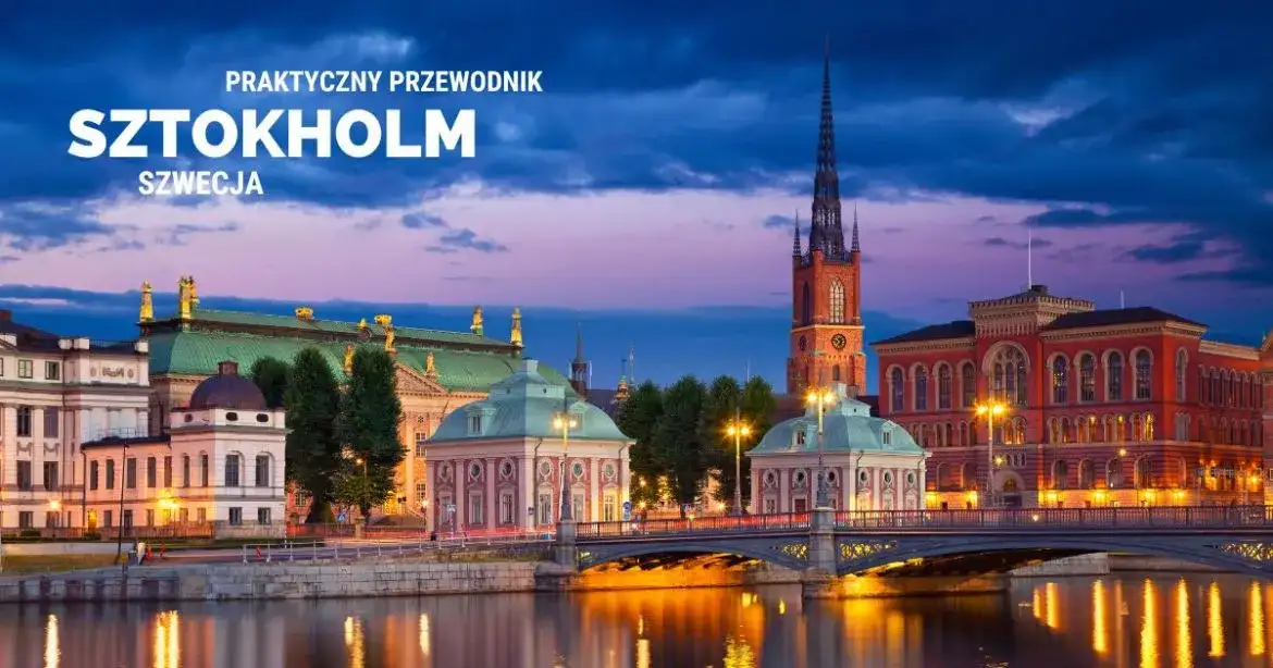 Sztokholm atrakcje: Najlepsze miejsca, które musisz zobaczyć