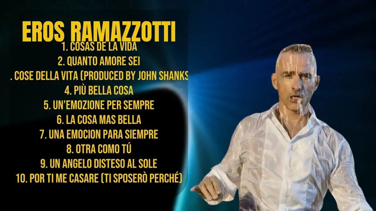 Eros Ramazzotti: przełomowe utwory i ich niezapomniany wpływ