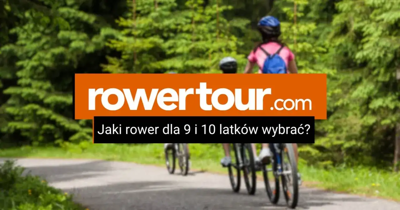 Jaki rower dla 9-latka? Wybierz najlepszy model dla swojego dziecka