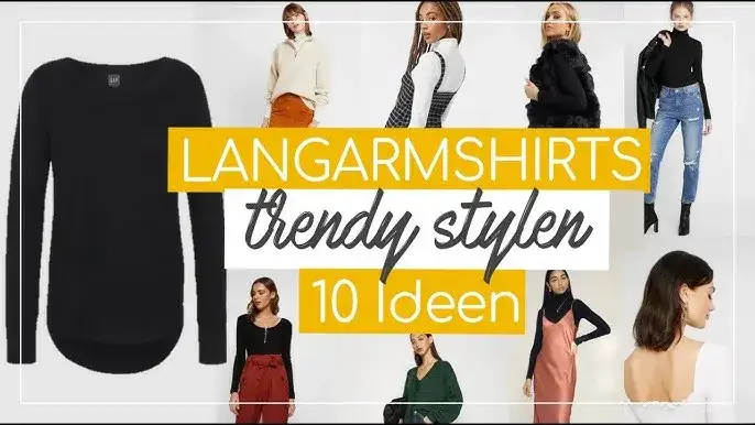 Ihr Langarmshirt: Qualität erkennen, perfekt stylen & pflegen