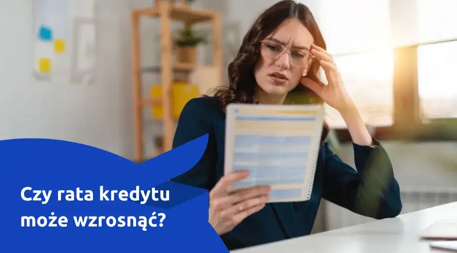 Czy rata Twojego kredytu może wzrosnąć? Jak zarządzać ryzykiem