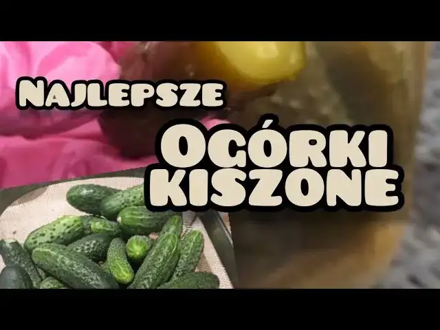 Ogórki kiszone: Sekrety chrupkości i przepis krok po kroku