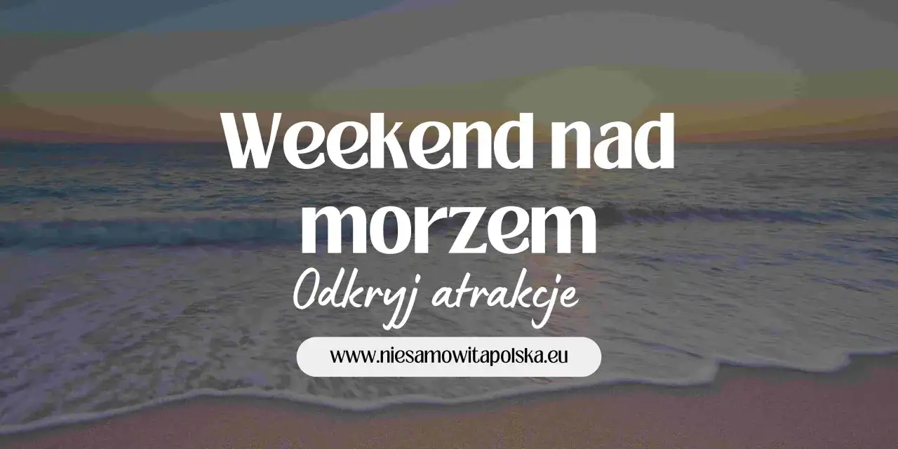 Gdzie szukać noclegów nad morzem? Odkryj najlepsze oferty i porady