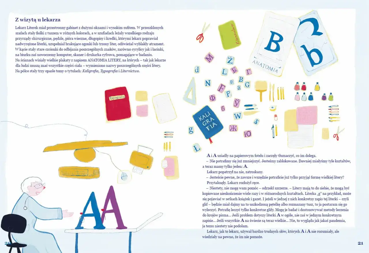 Litery A i A u lekarza. Wokół litery, przybory do pisania, książki o typografii i anatomii. Lekarz martwi się o literę A, środkową literę alfabetu.