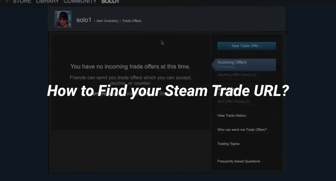 Ekran Steam z informacją o braku ofert wymiany i tekstem "How to Find your Steam Trade URL?".