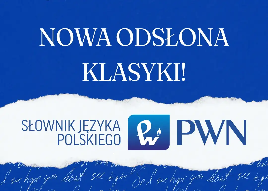 Słownik PWN: Jak korzystać z sjp.pwn.pl i dlaczego mu ufać?