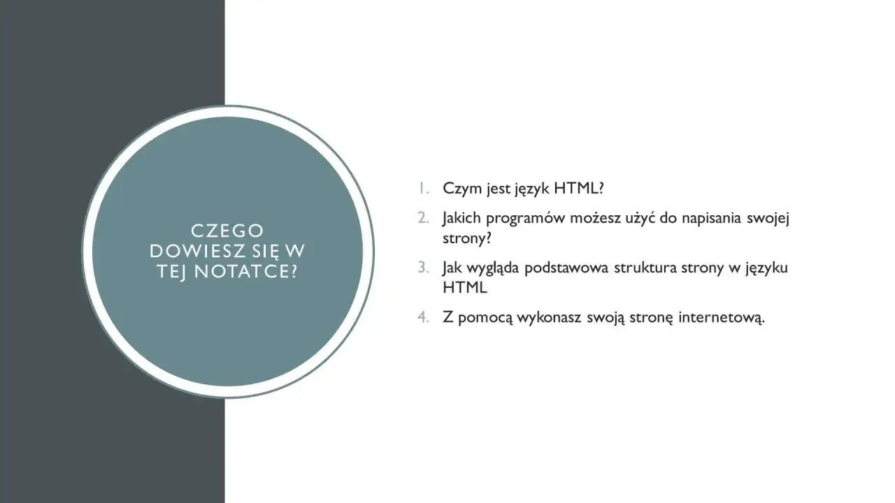 Spis treści notatki: Czym jest HTML, programy do pisania stron, struktura strony HTML, jak utworzyć stronę HTML.