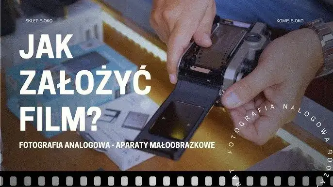 Jak założyć film do aparatu analogowego? Uniknij błędów!