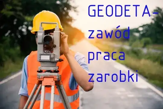 Czy technik geodeta jest trudny? Odkryj wyzwania w nauce i pracy