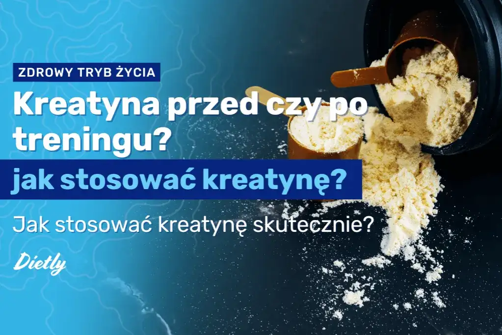 Kreatyna przed czy po treningu? Regularność to Twój klucz!