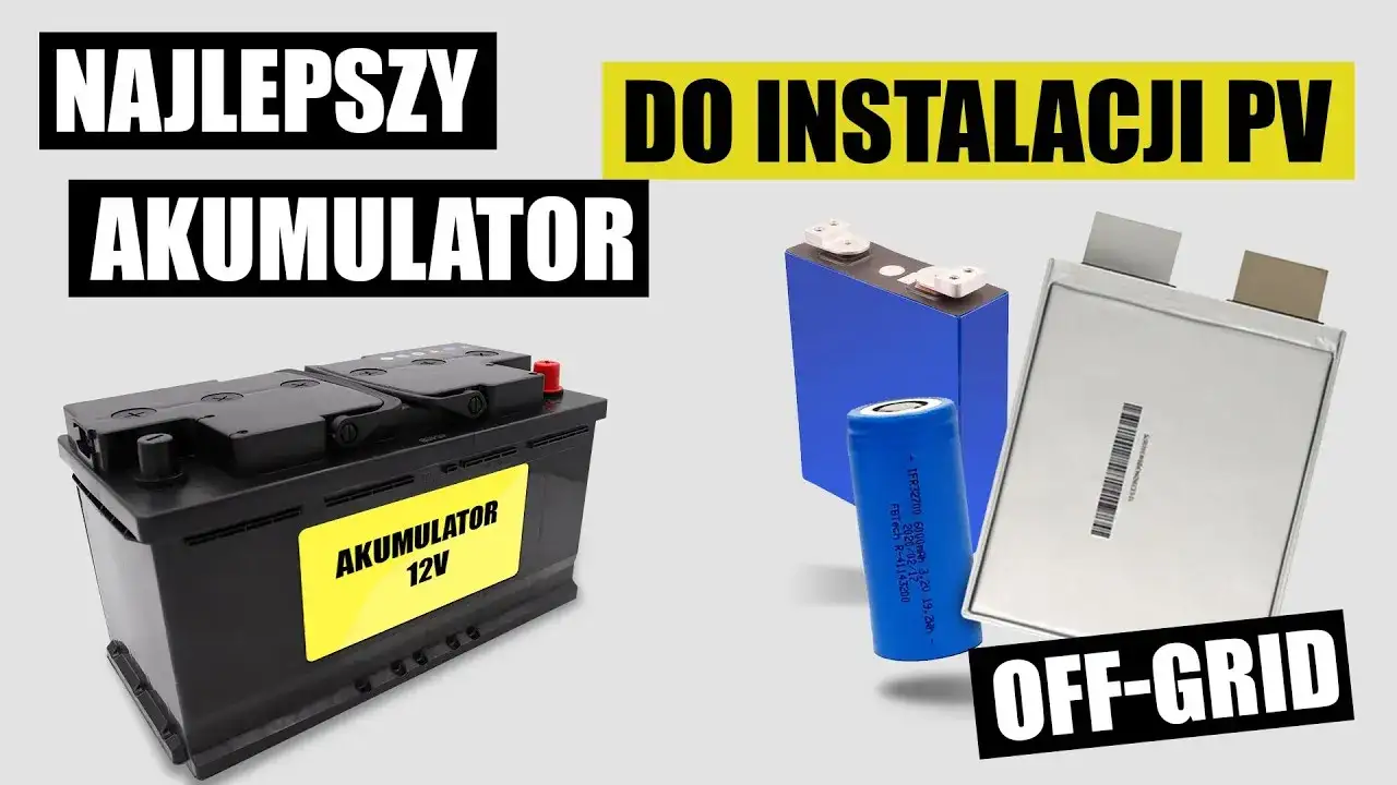 Jaki akumulator do fotowoltaiki? Wybierz najlepszą opcję dla siebie